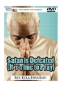 Picture of Satan is Defeated, It's time to Pray! (DVD)