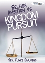 Picture of Selfish Ambition Vs Kingdom Pursuit (CD)