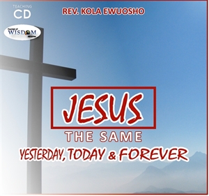 Picture of Jesus the Same Yesterday, Today and Forever (CD Series)