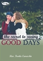 Picture of The Secret to Seeing Good Days (CD Set)