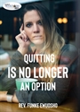 Picture of Quitting is no Longer an Option (CD Set)