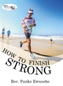 Picture of How to Finish Strong (CD Set)